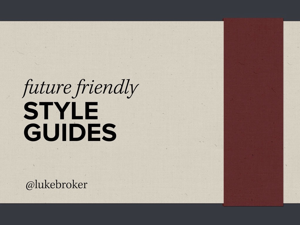 Future Friendly Style Guides image